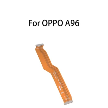 Placa de baza Placa de baza Conector Cablu Flex Pentru OPPO A96 CPH2333