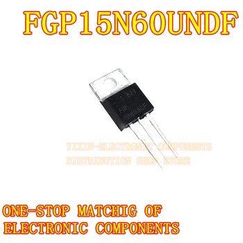 2 BUC/Pachet FGP15N60UNDF 15N60 IGBT tranzistor MOS
