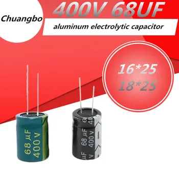 5PCS 400V68UF 16*25mm Higt calitate 68UF 400V 16*25 18*25 aluminiu electrolitic condensator