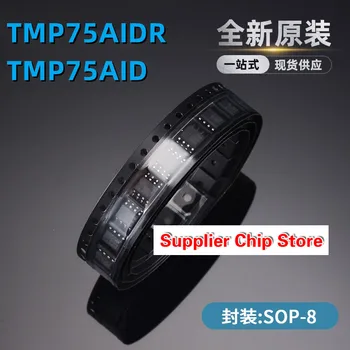 Nou original TMP75AIDR TMP75AID ecran de mătase TMP75 temperatura de management cip pachet SOP8